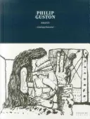 Philip Guston: Guston: Nyomdák: Guston: Catalogue Raisonne - Philip Guston: Prints: Catalogue Raisonne