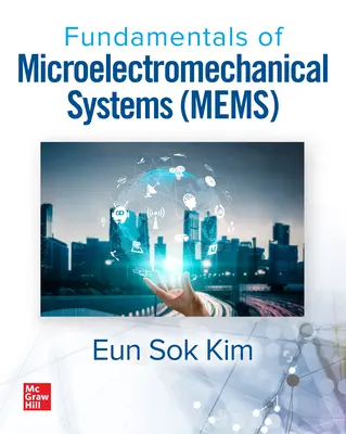 A mikroelektromechanikus rendszerek alapjai (Mems) - Fundamentals of Microelectromechanical Systems (Mems)