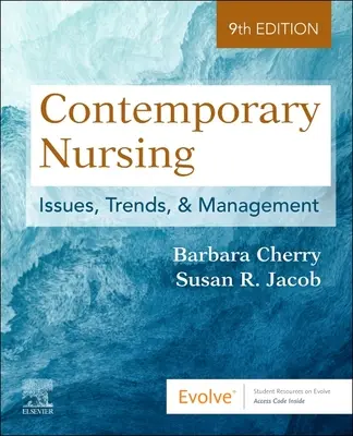 Kortárs ápolás - kérdések, trendek és menedzsment - Contemporary Nursing - Issues, Trends, & Management