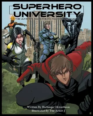 Szuperhősök egyeteme: A végső szuperhősképzés kézikönyve - Superhero University: The Ultimate Superhero Training Manual