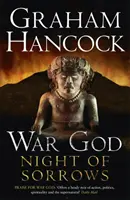 A bánat éjszakája - Háborúisten-trilógia: Harmadik könyv - Night of Sorrows - War God Trilogy: Book Three