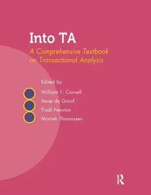 Into Ta: A Tranzakcióanalízis átfogó tankönyve - Into Ta: A Comprehensive Textbook on Transactional Analysis