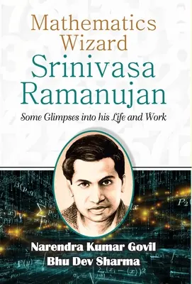 Srinivasa Ramanujan matematikamágus - Mathematics Wizard Srinivasa Ramanujan