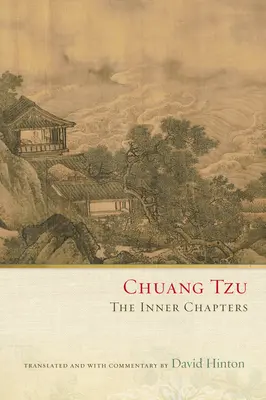 Csuang-cu: A belső fejezetek - Chuang Tzu: The Inner Chapters