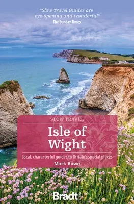 Wight-sziget: Helyi, karakteres útikönyvek Nagy-Britannia különleges helyeihez - Isle of Wight: Local, Characterful Guides to Britain's Special Places