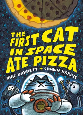 Az első macska az űrben pizzát evett - The First Cat in Space Ate Pizza