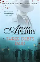 Három kifizetett adósság (Daniel Pitt Rejtély 5) - Three Debts Paid (Daniel Pitt Mystery 5)