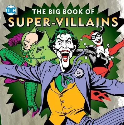 A szuper-gonoszok nagy könyve - The Big Book of Super-Villains