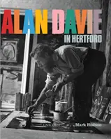 Alan Davie Hertfordban - Alan Davie in Hertford