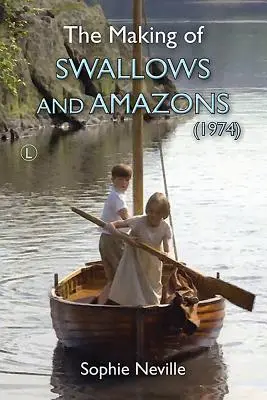 A fecskék és amazonok (1974) - The Making of Swallows and Amazons (1974)