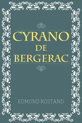 Cyrano de Bergerac - Cyrano De Bergerac