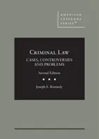 Büntetőjog - esetek, viták és problémák - Criminal Law - Cases, Controversies and Problems