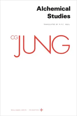 C. G. Jung összegyűjtött művei, 13. kötet: Alkímiai tanulmányok - Collected Works of C.G. Jung, Volume 13: Alchemical Studies