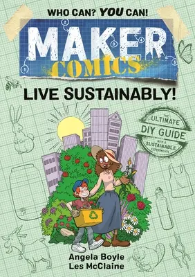 Maker Comics: Élj fenntarthatóan! - Maker Comics: Live Sustainably!