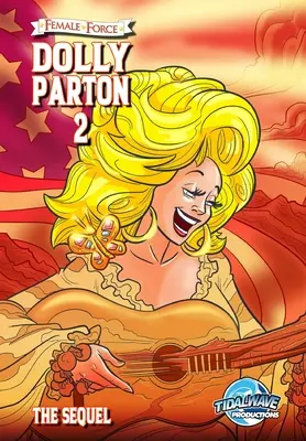 Női erő: Dolly Parton 2: A folytatás - Female Force: Dolly Parton 2: The Sequel