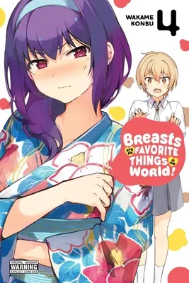 A mellek a kedvenc dolgaim a világon!, 4. kötet - Breasts Are My Favorite Things in the World!, Vol. 4