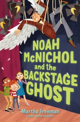 Noah McNichol és a színfalak mögötti szellem - Noah McNichol and the Backstage Ghost