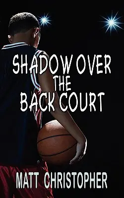 Árnyék a hátsó pálya felett - Shadow Over the Back Court