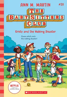 Kristy and the Walking Disaster (a Bébiszitterek klubja #20) - Kristy and the Walking Disaster (the Baby-Sitters Club #20)