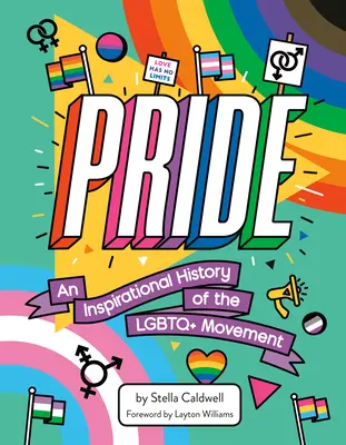 Büszkeség: Az LMBTQ+ mozgalom inspiráló története - Pride: An Inspirational History of the LGBTQ+ Movement