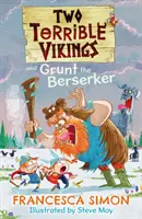 Két rettenetes viking és Grunt, a berserker - Two Terrible Vikings and Grunt the Berserker