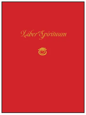 Liber Spirituum: A szellemek könyve (Paul Huson Grimoire-ja) - Liber Spirituum: Book of Spirits (Being the Grimoire of Paul Huson)