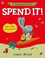 Költsd el! - Tanulj egyszerű pénzhasználati leckéket - Spend it! - Learn simple money lessons