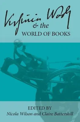 Virginia Woolf és a könyvek világa - Virginia Woolf and the World of Books