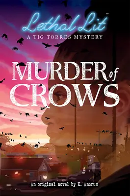 Varjak gyilkossága (Lethal Lit, regény #1) - Murder of Crows (Lethal Lit, Novel #1)