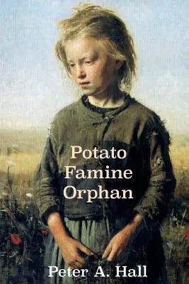 A burgonyaéhség árvája - Potato Famine Orphan