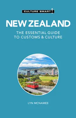 Új-Zéland - Culture Smart!: A szokások és a kultúra alapvető útmutatója - New Zealand - Culture Smart!: The Essential Guide to Customs & Culture