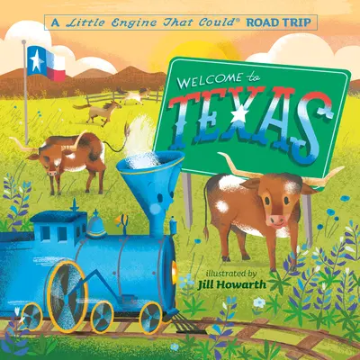 Üdvözöljük Texasban: A Little Engine That Could Road Trip - Welcome to Texas: A Little Engine That Could Road Trip