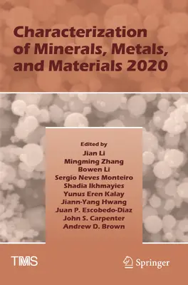 Ásványok, fémek és anyagok jellemzése 2020 - Characterization of Minerals, Metals, and Materials 2020