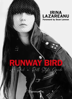 Kifutó madár: A Rock 'n' Roll Style Guide - Runway Bird: A Rock 'n' Roll Style Guide