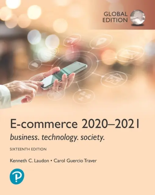 E-kereskedelem 2021-2022: üzlet. technológia. társadalom, Globális kiadás - E-commerce 2021-2022: business. technology. society., Global Edition