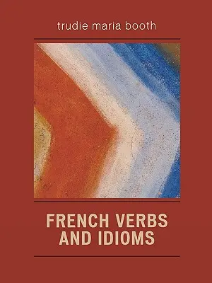 Francia igék és idiómák - French Verbs and Idioms