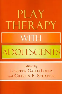 Játékterápia serdülőkkel - Play Therapy with Adolescents