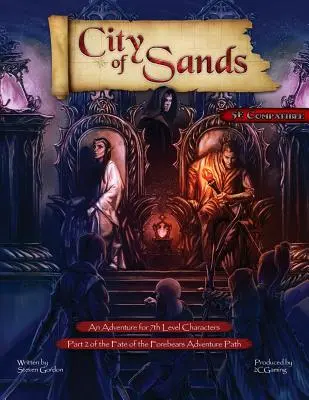 Az elődök sorsa, 2. rész: A homok városa (5E) - Fate of the Forebears, Part 2: City of Sands (5E)