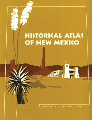 Új-Mexikó történelmi atlasza - Historical Atlas of New Mexico