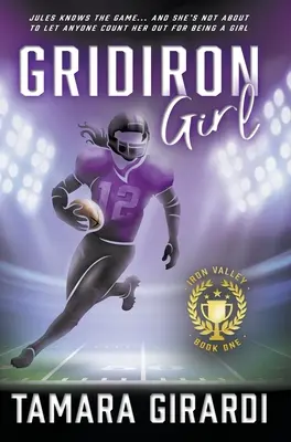 Gridiron Girl: a YA Contemporary Sports Novel (Kortárs sportregény) - Gridiron Girl: a YA Contemporary Sports Novel