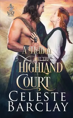 Egy császár a Highland Courtban - A Hellion at the Highland Court