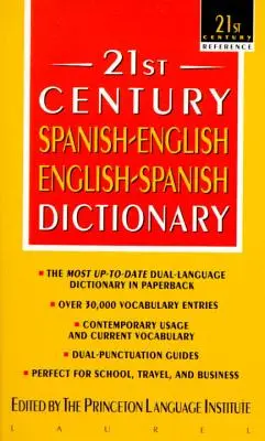 21. századi spanyol-angol/angol-spanyol szótár - 21st Century Spanish-English/English-Spanish Dictionary