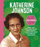 Ötletgazdák: Katherine Johnson - Masterminds: Katherine Johnson