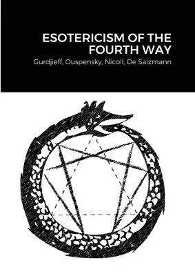 A negyedik út ezotériája - Esotericism of the Fourth Way