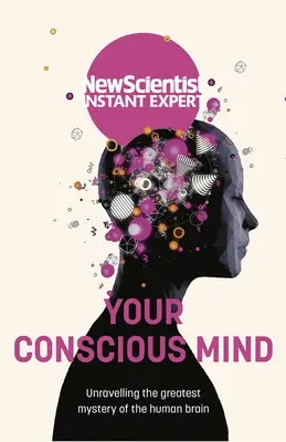 A tudatos elme - Your Conscious Mind