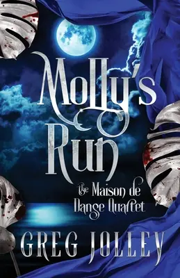 Molly's Run: A Maison de Danse kvartett második könyve - Molly's Run: Book Two of the Maison de Danse Quartet