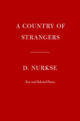 Idegenek országa: Új és válogatott versek - A Country of Strangers: New and Selected Poems