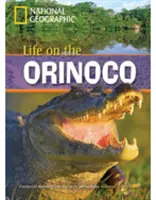 Life on the Orinoco (Könyv Multi-ROM-mal) - Footprint Reading Library 800 - Life on the Orinoco (Book with Multi-ROM) - Footprint Reading Library 800