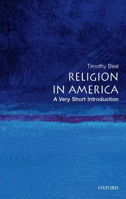Vallás Amerikában: A Very Short Introduction - Religion in America: A Very Short Introduction
