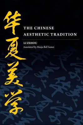 A kínai esztétikai hagyomány - The Chinese Aesthetic Tradition